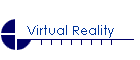 Virtual Reality