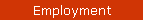 Employment